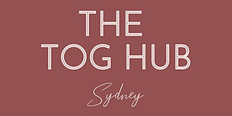The Tog Hub - Sydney - March 2023