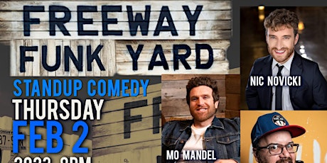 Freeway Funk Yard  Standup Comedy - FEB 2