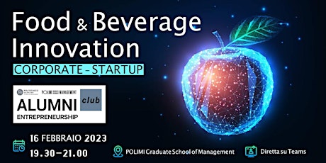 Food & Beverage Innovation: Corporate e Startup a confronto