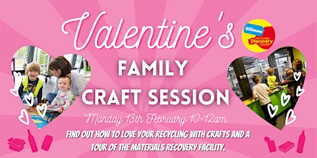 Family Valentines Craft session @ Gillmoss Recycling Discovery Centre primary image