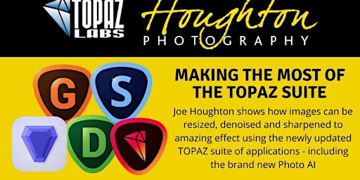 PHOTOGRAPHY TALK: Making the most of Topaz, with Joe Houghton primary image
