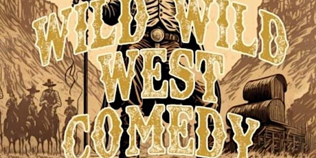 Comedy Ring WILD WILD WEST COMEDY 8PM Live Stand-up Comedy