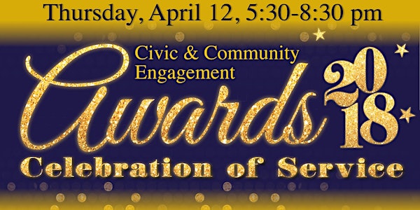 2018 Civic & Community Engagement Awards Ceremony