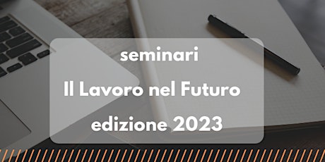 Immagine principale di IL LAVORO NEL FUTURO 