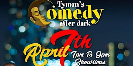 Tyman's Comedy After Dark & After Party primary image