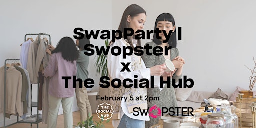 SwapParty | The Social Hub x Swopster