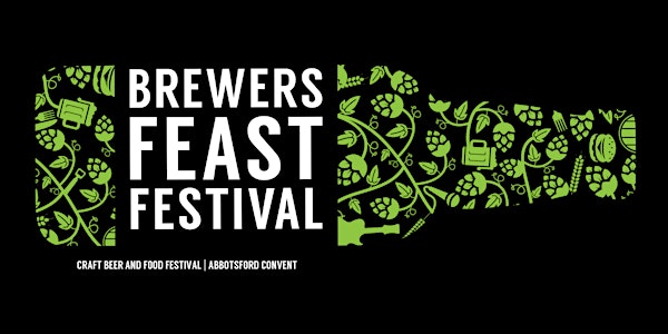 Brewers Feast - Craft Beer, Food and Music Festival @ The Abbotsford Conven...