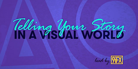 Telling Your Story in a Visual World primary image