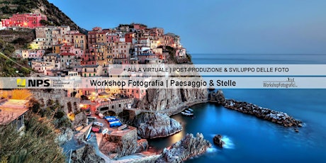 Cinque Terre - workshop fotografia Paesaggio & Stelle