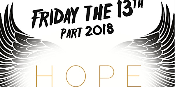 Friday the 13th, Part 2018 – HOPE! 