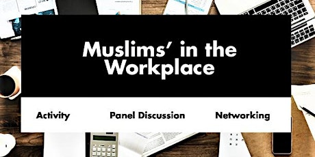 Muslims' in the Workplace - Networking primary image