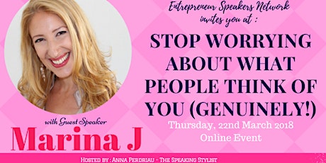Stop Worrying About What People Think Of You (Genuinely!)Webinar primary image