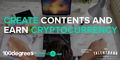 Create Contents & Earn Cryptocurrency | 100degrees by Steemitup.club primary image
