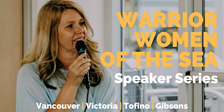 Warrior Women of the Sea Speaker Series - Vancouver primary image