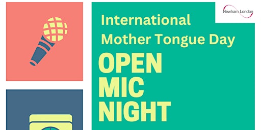 Open Mic Night for International Mother Tongue Day at Beckton Globe Library