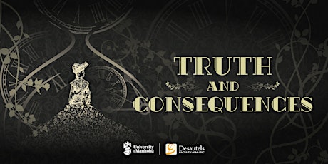 Desautels Faculty of Music Opera Theatre Presents: Truth and Consequences