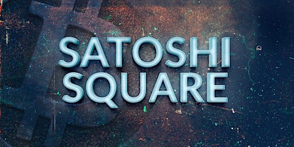 Satoshi Square: LA Cryptocurrency Meetup