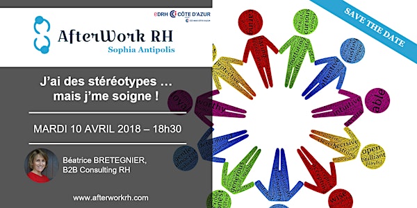 AfterWork RH Sophia Antipolis ** 10 avril ** "J’ai des stéréotypes…mais j’m...