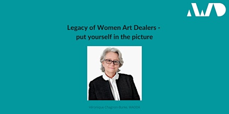 Imagem principal do evento Legacy of Women Art Dealers - put yourself in the picture