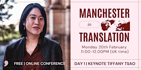 Keynote with Tiffany Tsao - Manchester in Translation 2023