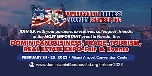 "DOMINICAN BUSINESS, TRADE, TOURISM, REAL ESTATE, EXPO-FAIR & Events MIAMI"