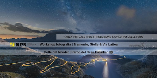 Nivolet | Gran Paradiso - workshop fotografia Tramonto, Stelle & Via Lattea