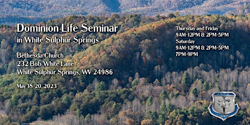 Dominion Life Seminar in White Sulphur Springs