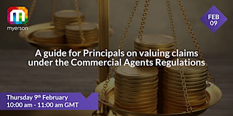 A guide for Principals: Valuing claims under Commercial Agents Regulations