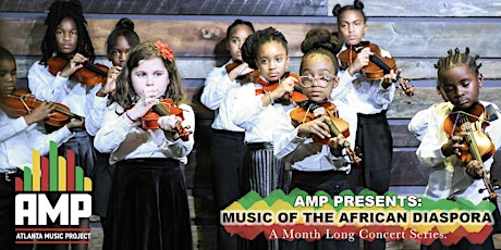 Music of the African Diaspora Festival: AMP Preparatory String Orchestras