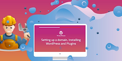 Hauptbild für Setting Up A Domain, Installing WordPress and Plugins