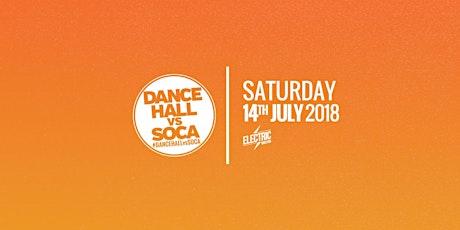 Dancehall vs Soca London : Summer Clash primary image