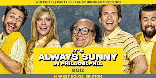 It's Always Sunny in Philadelphia Quiz