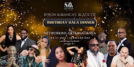 Byron & Bianca's Black Tie Birthday Gala Dinner & Networking Extravaganza
