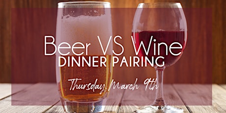 Beer VS Wine Dinner Pairing