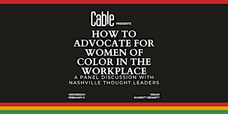 Cable presents How to Advocate for Women of Color in the Workplace