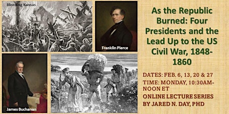 As the Republic Burned: Four Presidents and the Lead Up to the US Civil War
