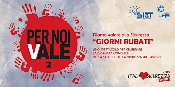 PER NOI VALE 2 "Diamo Valore alla Sicurezza"