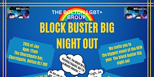 THE BOLTON LGBT+ GROUP BLOCK BUSTER BIG NIGHT OUT
