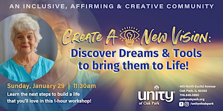 Create A New Vision: Discover Dreams and Tools to bring them to Life