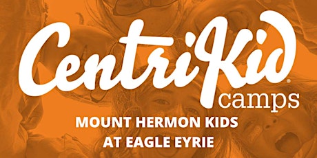 Primaire afbeelding van CENTRIKID CAMP 2023- MOUNT HERMON KIDS