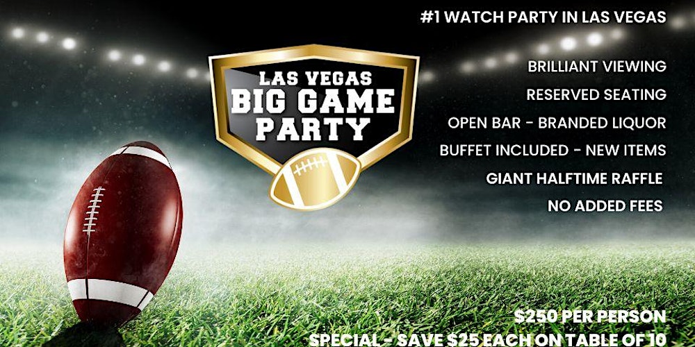 The MOST Exciting Big Game Party in Las Vegas! 16 Years Strong!