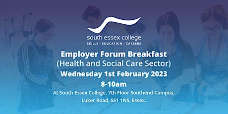 Employer Forum (Health and Social Care Sector) at South Essex College primary image