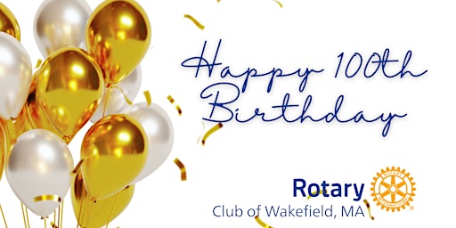Wakefield Rotary's 100th Birthday Celebration