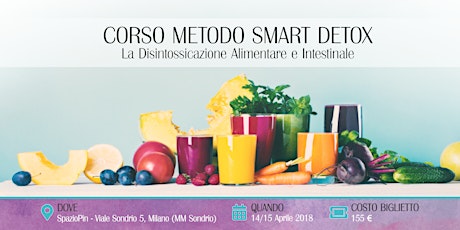 CORSO METODO SMART DETOX: La Disintossicazione Alimentare e Intestinale