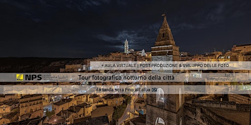 Matera - Workshop Fotografia in Tour Fotografico notturno fino all'alba