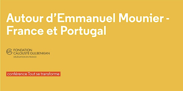 Autour d'Emmanuel Mounier - France et Portugal