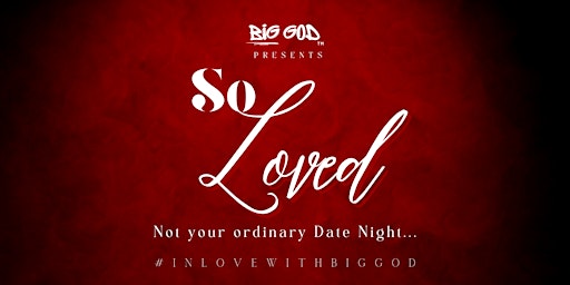 So Loved: Not Your Ordinary Date Night