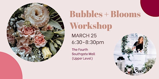 Bubbles + Blooms Workshop