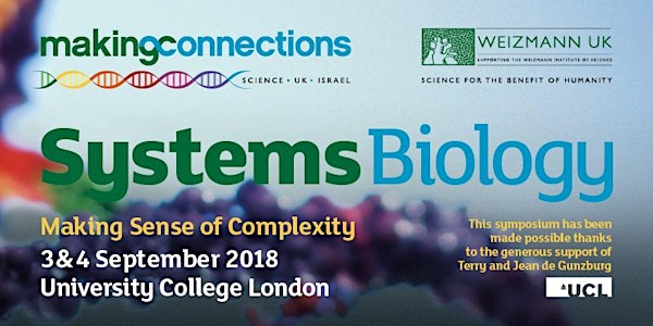 Systems Biology: Making Sense of Complexity Symposium 3 & 4 September 2018