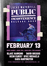 Lucas Waterfill 'Public Inconvenience' Release Show